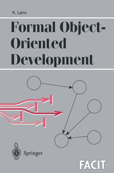 Kevin Lano - Formal Object-Oriented Development, Häftad