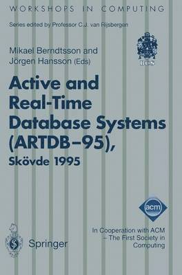 Active and Real-Time Database Systems (ARTDB-95) 1
