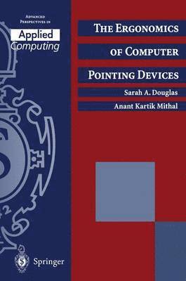 bokomslag The Ergonomics of Computer Pointing Devices