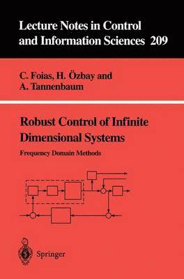 Robust Control of Infinite Dimensional Systems 1