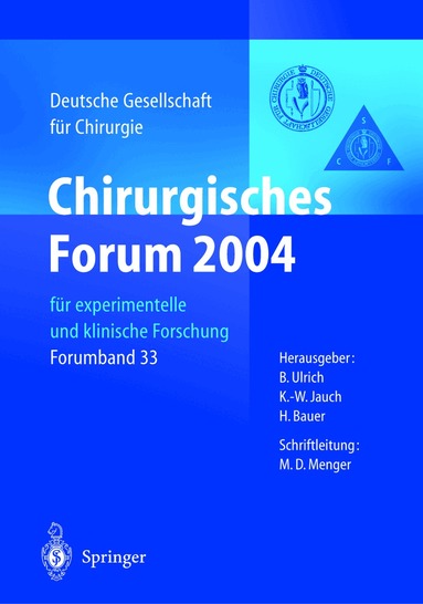B. Ulrich, K.-W. Jauch, H. Bauer - Chirurgisches Forum 2004, Häftad