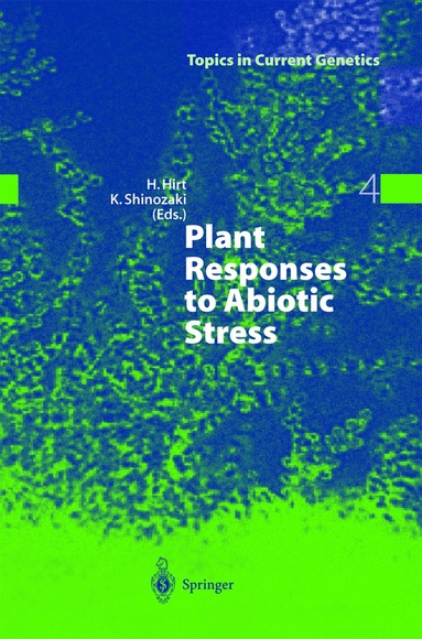 Heribert Hirt, Kazuo Shinozaki - Plant Responses to Abiotic Stress, Inbunden