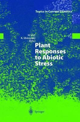 Plant Responses to Abiotic Stress 1