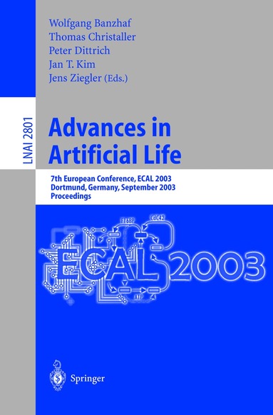 Wolfgang Banzhaf, Thomas Christaller, Peter Dittrich, T. Kim, Jan, Jens Ziegler - Advances in Artificial Life, Häftad
