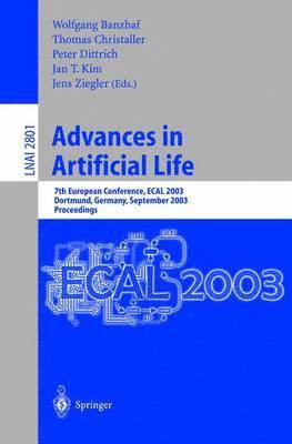 Wolfgang Banzhaf, Thomas Christaller, Peter Dittrich, T. Kim, Jan, Jens Ziegler, Thomas Christaller - Advances in Artificial Life, Häftad