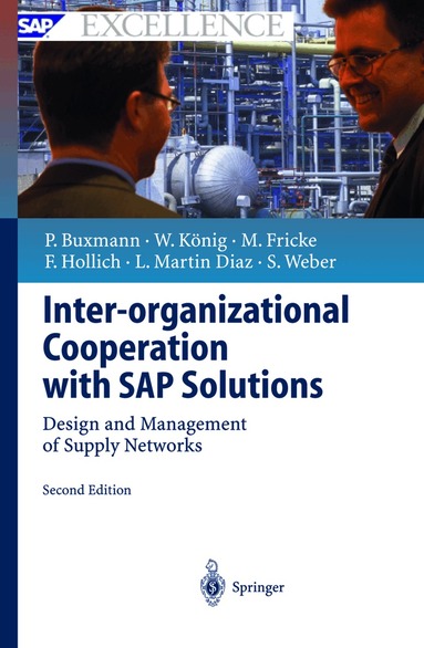Peter Buxmann, Wolfgang König, Markus Fricke, Franz Hollich, Luis Martin Diaz, Sascha Weber - Inter-organizational Cooperation with SAP Solutions, Inbunden