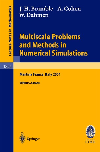 James H. Bramble, Albert Cohen, Wolfgang Dahmen, Claudio Canuto - Multiscale Problems and Methods in Numerical Simulations, Häftad