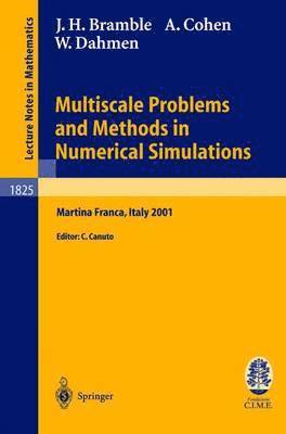 Multiscale Problems and Methods in Numerical Simulations 1