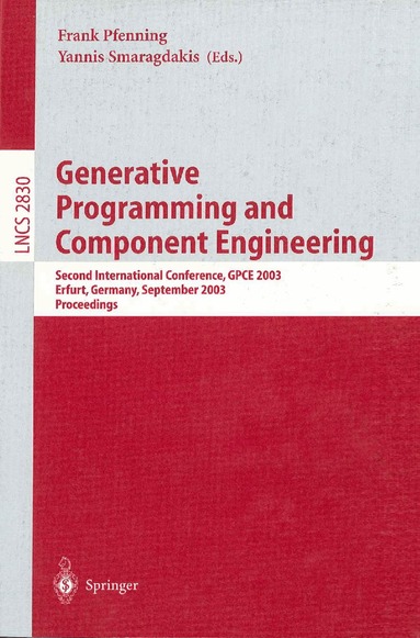 Frank Pfenning, Yannis Smaragdakis - Generative Programming and Component Engineering, Häftad