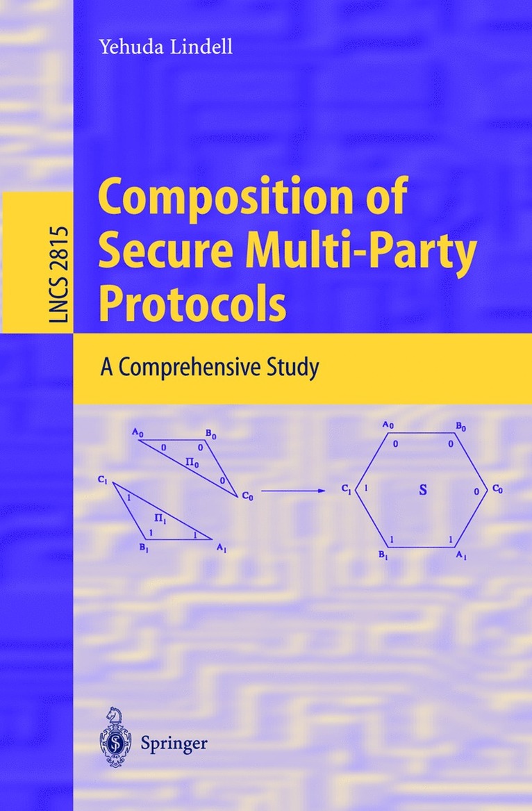 Yehuda Lindell - Composition of Secure Multi-Party Protocols, Häftad