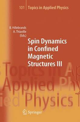 Burkard Hillebrands, Andre Thiaville - Spin Dynamics in Confined Magnetic Structures III, Inbunden