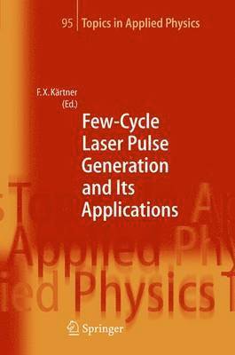 Few-Cycle Laser Pulse Generation and Its Applications 1