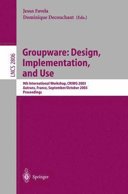 Groupware: Design, Implementation, and Use 1