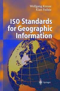 bokomslag ISO Standards for Geographic Information