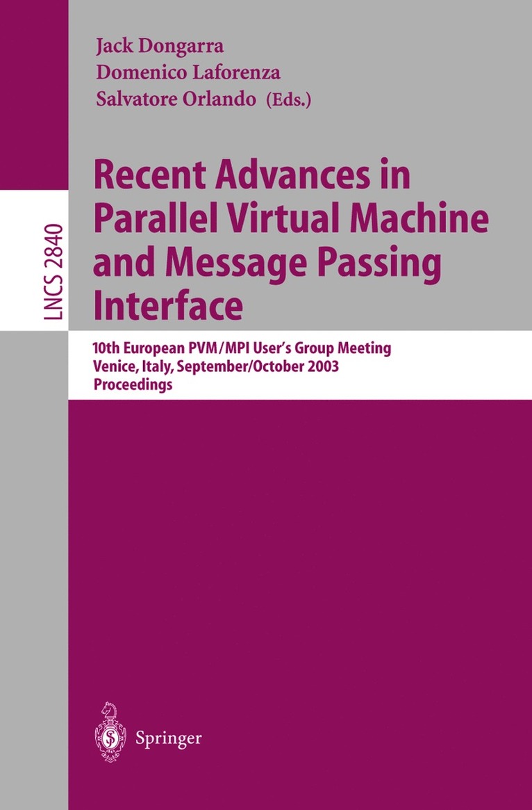 Jack Dongarra, Domenico Laforenza, Salvatore Orlando - Recent Advances in Parallel Virtual Machine and Message Passing Interface, Häftad