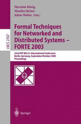 bokomslag Formal Techniques for Networked and Distributed Systems - FORTE 2003