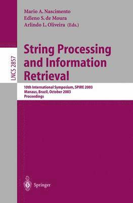 bokomslag String Processing and Information Retrieval