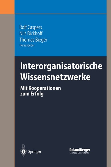 Rolf Caspers, Nils Bickhoff, Thomas Bieger - Interorganisatorische Wissensnetzwerke, Inbunden
