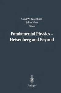 bokomslag Fundamental Physics  Heisenberg and Beyond