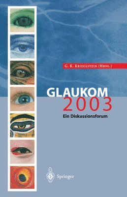 G K Krieglstein, Gunter K Krieglstein - Glaukom 2003, Inbunden