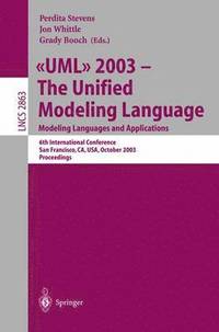 bokomslag UML 2003 -- The Unified Modeling Language, Modeling Languages and Applications