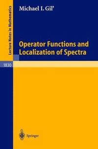 bokomslag Operator Functions and Localization of Spectra