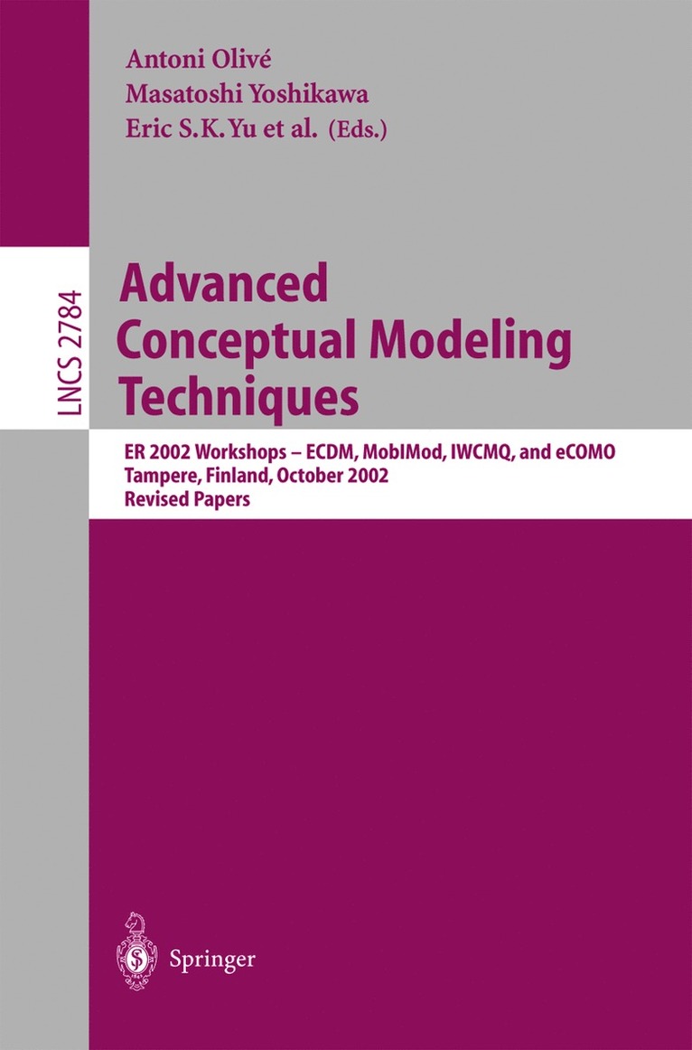 Antoni Olivé, Masatoshi Yoshikawa, Eric S.K. Yu, Eric S. K. Yu - Advanced Conceptual Modeling Techniques, Häftad
