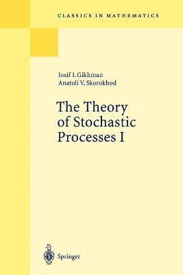 The Theory of Stochastic Processes I 1