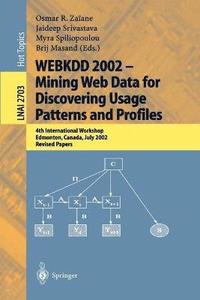 bokomslag WEBKDD 2002 - Mining Web Data for Discovering Usage Patterns and Profiles
