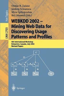 bokomslag WEBKDD 2002 - Mining Web Data for Discovering Usage Patterns and Profiles