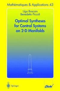 bokomslag Optimal Syntheses for Control Systems on 2-D Manifolds
