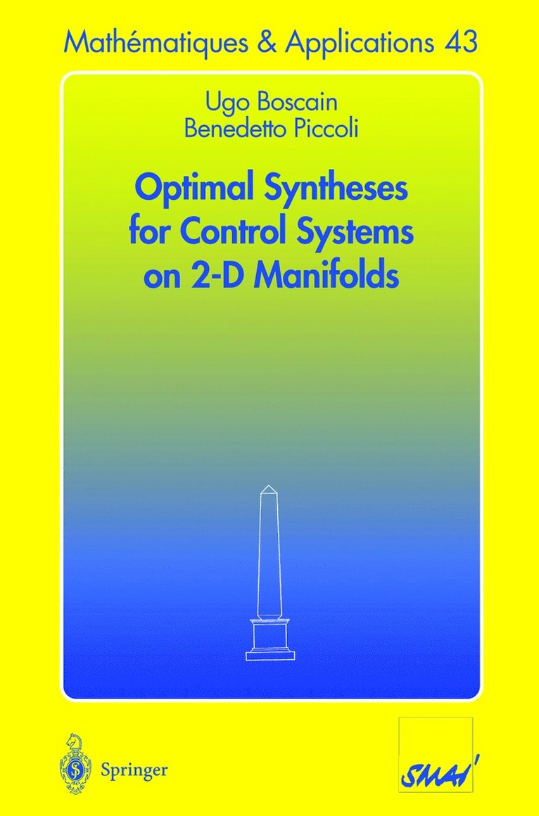 Optimal Syntheses for Control Systems on 2-D Manifolds 1