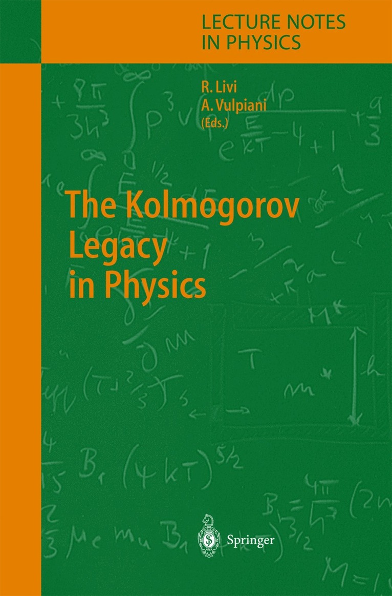 Angelo Vulpiani, Roberto Livi - Kolmogorov Legacy in Physics, Inbunden