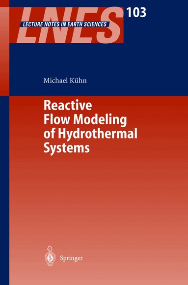 Michael Kuehn, Michael Kühn - Reactive Flow Modeling of Hydrothermal Systems, Inbunden