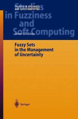 Fuzzy Sets in the Management of Uncertainty 1