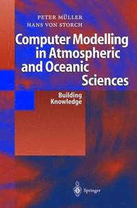 bokomslag Computer Modelling in Atmospheric and Oceanic Sciences