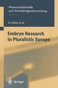 bokomslag Embryo Research in Pluralistic Europe
