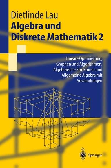 Dietlinde Lau - Algebra und Diskrete Mathematik 2, Häftad