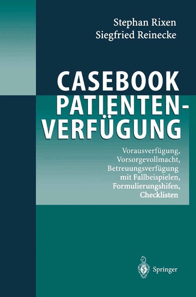 Stephan Rixen, Siegfried Reinecke - Casebook Patientenverfügung, Häftad