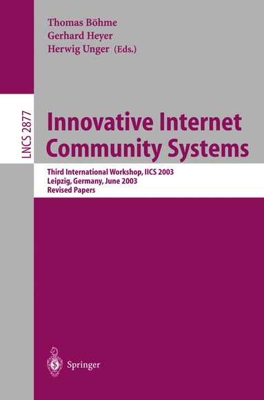 Thomas Böhme, Gerhard Heyer, Herwig Unger - Innovative Internet Community Systems, Häftad