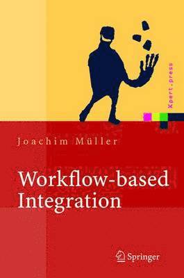 Joachim Müller - Workflow-based Integration, Inbunden