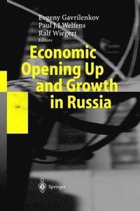 bokomslag Economic Opening Up and Growth in Russia