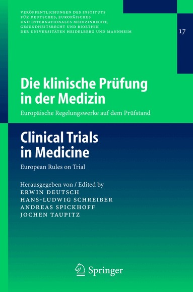 Erwin Deutsch, Hans-Ludwig Schreiber, Andreas Spickhoff, Jochen Taupitz - Die klinische Prüfung in der Medizin / Clinical Trials in Medicine, Häftad