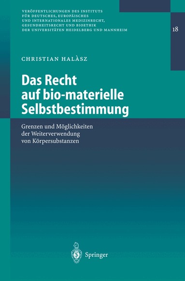 Christian Halasz - Das Recht auf bio-materielle Selbstbestimmung, Häftad