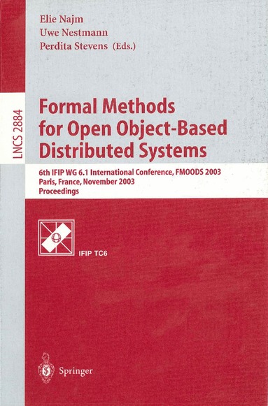 Elie Najm, Uwe Nestmann, Perdita Stevens - Formal Methods for Open Object-Based Distributed Systems, Häftad