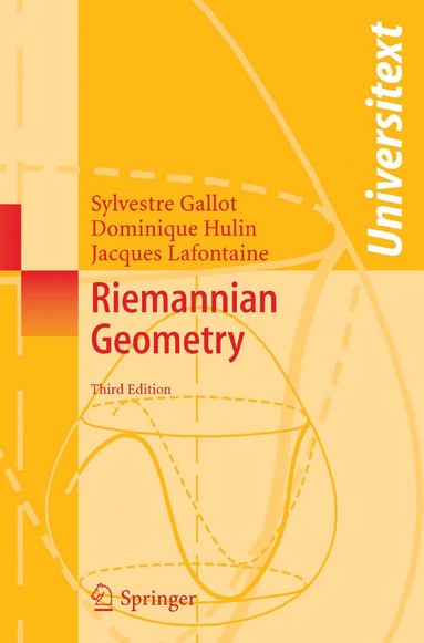 Sylvestre Gallot, Dominique Hulin, Jacques Lafontaine - Riemannian Geometry, Häftad