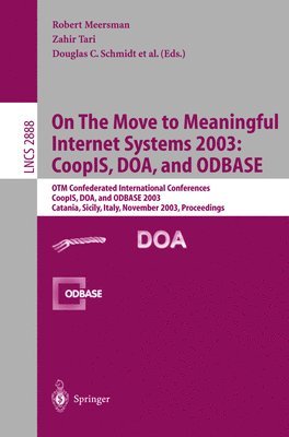 On The Move to Meaningful Internet Systems 2003: CoopIS, DOA, and ODBASE 1