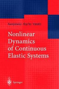 bokomslag Nonlinear Dynamics of Continuous Elastic Systems
