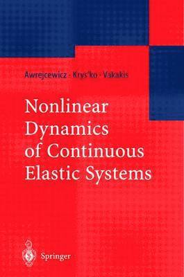 Nonlinear Dynamics of Continuous Elastic Systems 1
