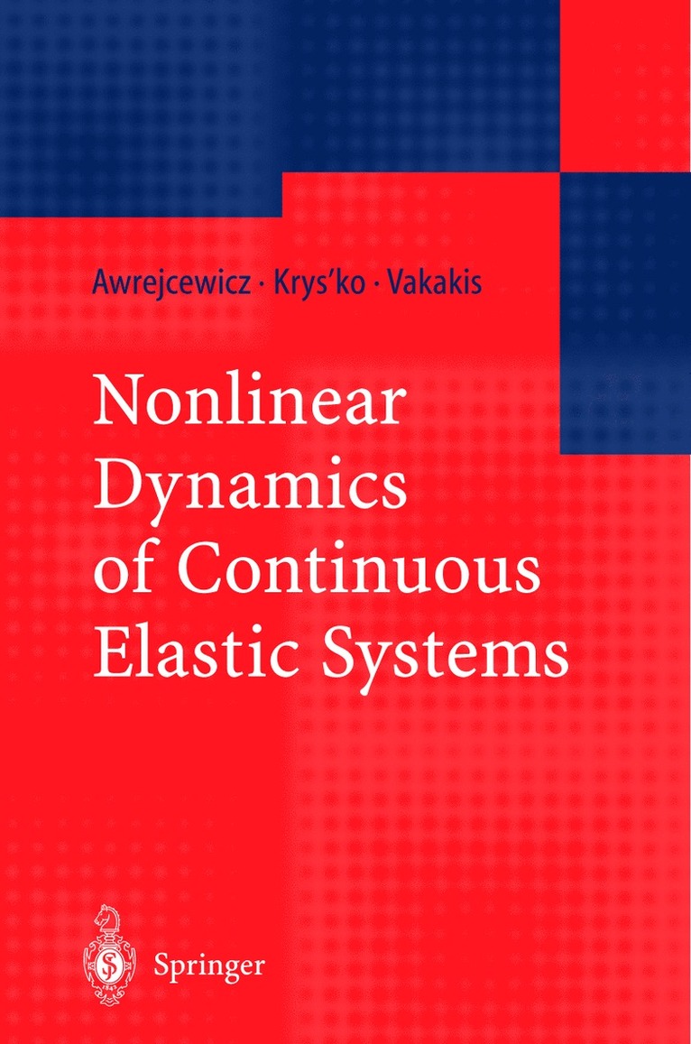 Nonlinear Dynamics of Continuous Elastic Systems